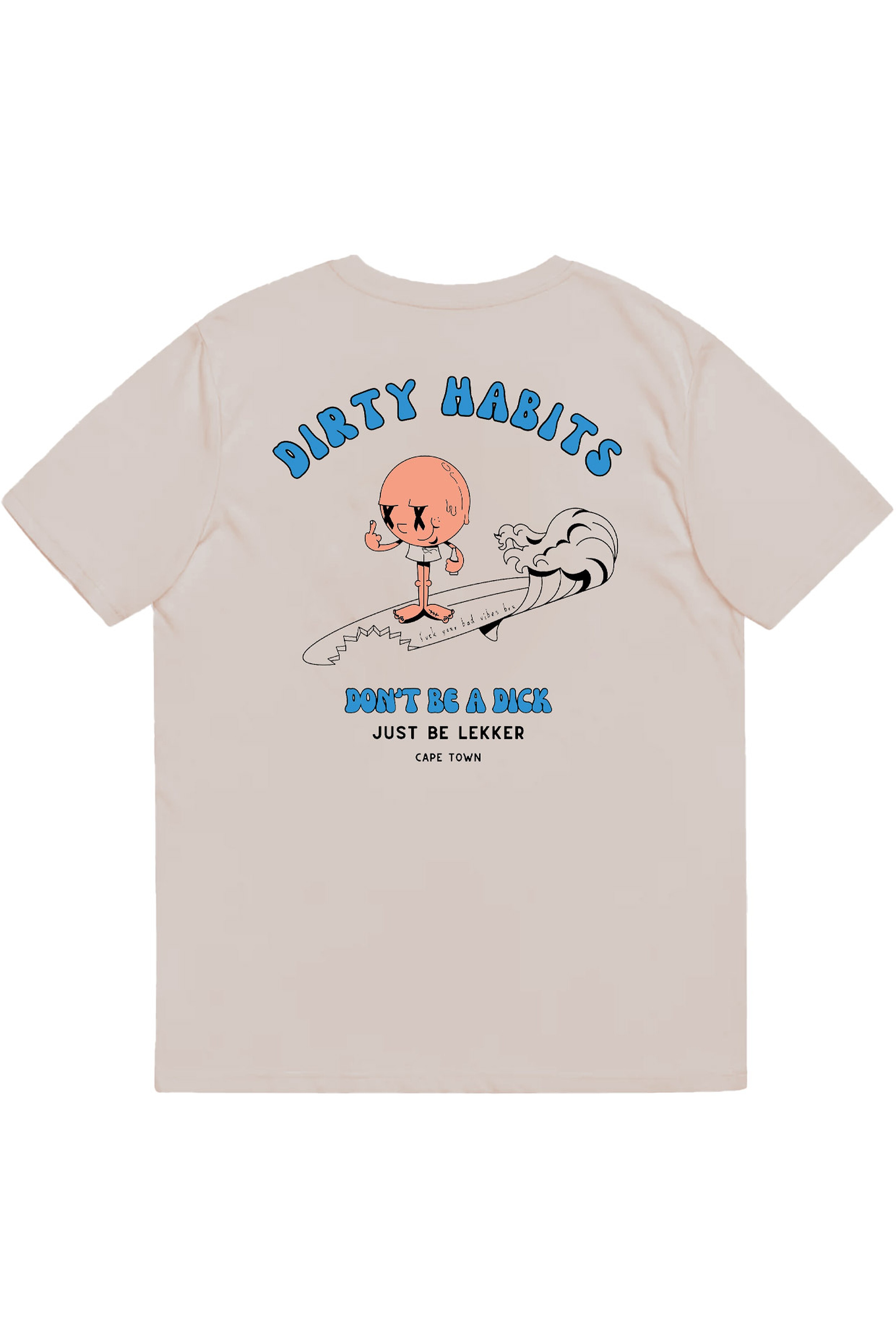 Dirty Habits-Dude Tee